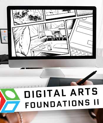 Digital Arts Foundations II - Sat/10AM-12PM